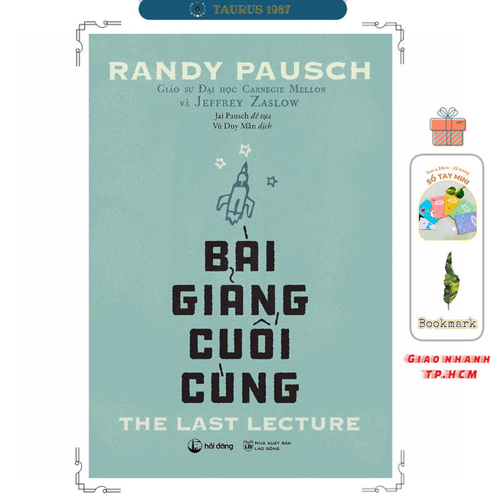 Bài Giảng Cuối Cùng - Randy Pausch Bài Giảng Cuối Cùng - Randy Pausch