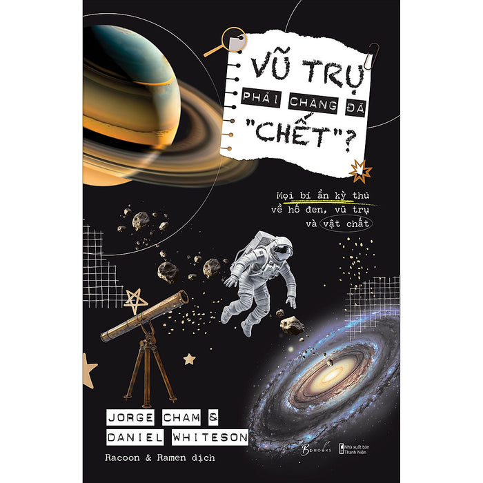 Vũ Trụ Phải Chăng Đã “Chết”? Vũ Trụ Phải Chăng Đã “Chết”?