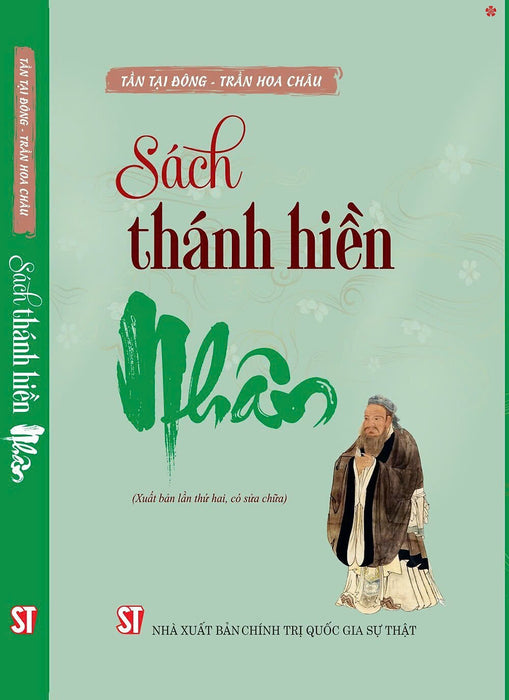 Sách Thánh Hiền - Nhân (Xuất Bản Lần Thứ Hai, Có Sửa Chữa) Sách Thánh Hiền - Nhân (Xuất Bản Lần Thứ Hai, Có Sửa Chữa)