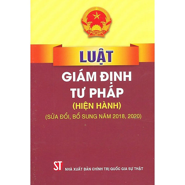 Luật Giám Định Tư Pháp (Hiện Hành) (Sửa Đổi, Bổ Sung Năm 2018, 2020)