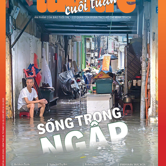 Tuổi Trẻ Cuối Tuần Số 39 Phát Hành Ngày 12-10-2025 Tuổi Trẻ Cuối Tuần Số 39 Phát Hành Ngày 12-10-2025