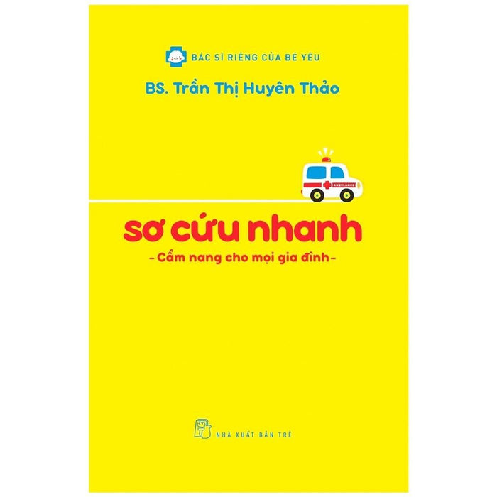 Sơ Cứu Nhanh - Cẩm Nang Cho Mọi Gia Đình - Bản Quyền Sơ Cứu Nhanh - Cẩm Nang Cho Mọi Gia Đình - Bản Quyền