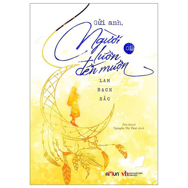 Gửi Anh, Người Luôn Đến Muộn - Tập 1