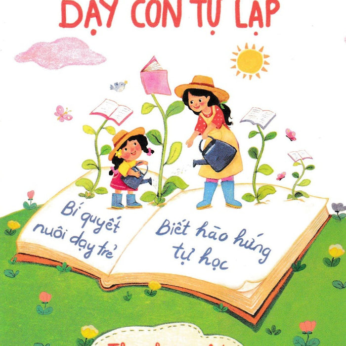 Mẹ Bận Rộn Dạy Con Tự Lập - Nuôi Dạy Trẻ Theo Phương Pháp Shichida Mẹ Bận Rộn Dạy Con Tự Lập - Nuôi Dạy Trẻ Theo Phương Pháp Shichida