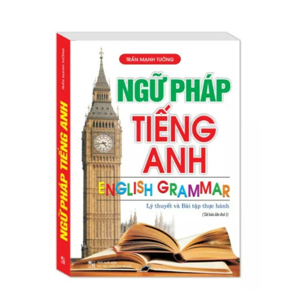 Sách - Ngữ Pháp Tiếng Anh (Lý Thuyết Và Bài Tập Thực Hành) (Đen Trắng)