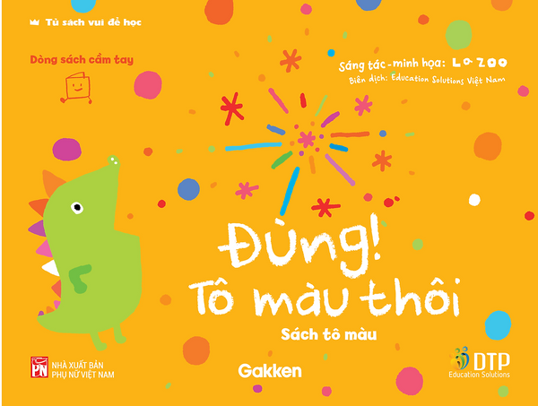 Sách - Dtpbooks - Đùng! Tô Màu Thôi - Tủ Sách Vui Để Học - Sách Tô Màu - Dòng Sách Cầm Tay
