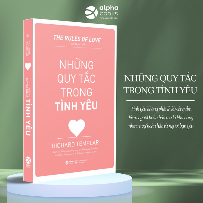 Những Quy Tắc Trong Tình Yêu - The Rules Of Love (Richard Templar) Những Quy Tắc Trong Tình Yêu - The Rules Of Love (Richard Templar)