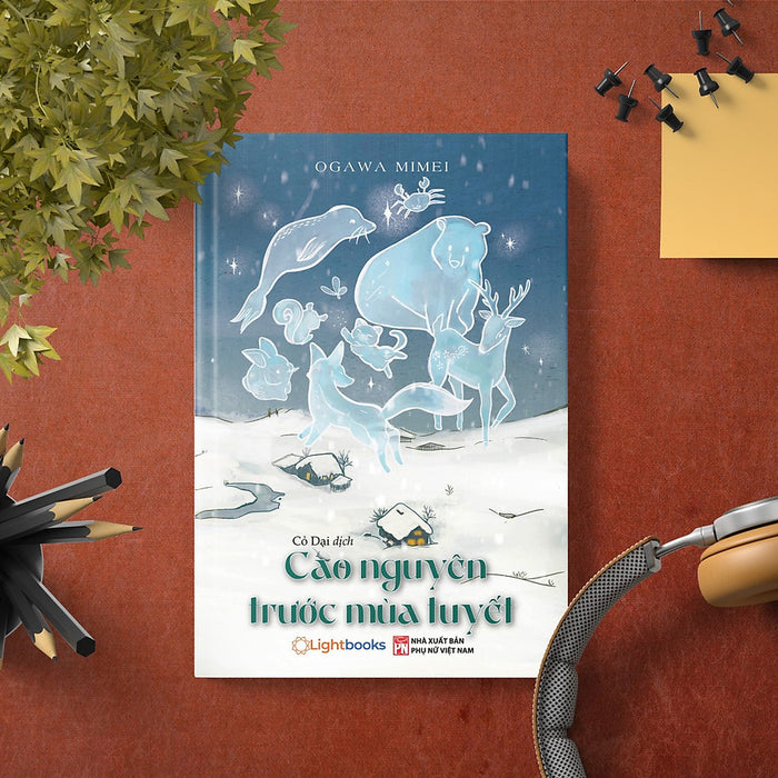 Sách - Cao Nguyên Trước Mùa Tuyết - Ogawa Mimei - Truyện Nhật Bản Lightbooks Sách - Cao Nguyên Trước Mùa Tuyết - Ogawa Mimei - Truyện Nhật Bản Lightbooks