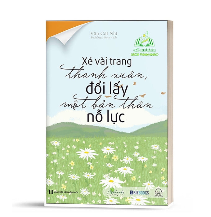 Sách - Xé Vài Trang Thanh Xuân, Đổi Lấy Một Bản Thân Nỗ Lực Sách - Xé Vài Trang Thanh Xuân, Đổi Lấy Một Bản Thân Nỗ Lực