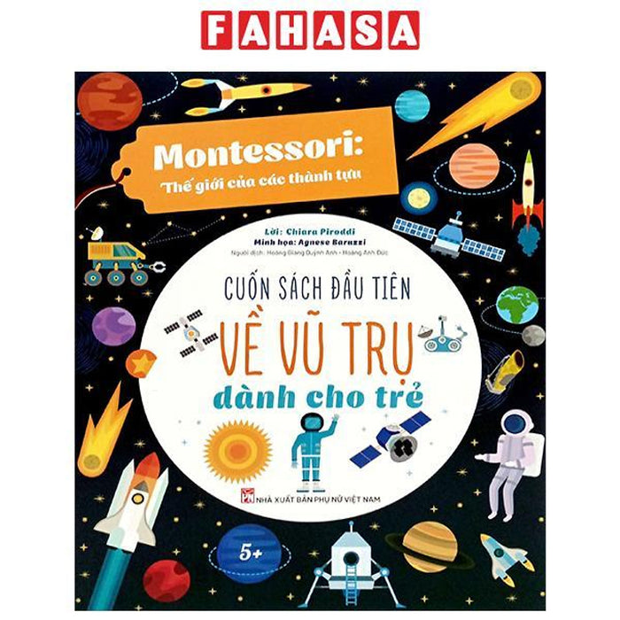Sách - Montessori - Cuốn Sách Đầu Tiên Về Vũ Trụ Dành Cho Trẻ Sách - Montessori - Cuốn Sách Đầu Tiên Về Vũ Trụ Dành Cho Trẻ