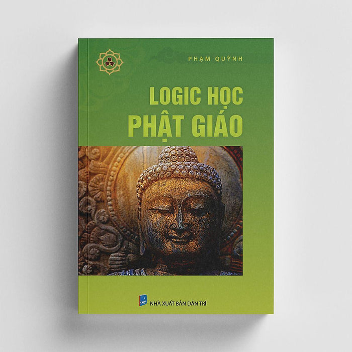 Sách - Logic Học Phật Giáo - Phạm Quỳnh - Vĩnh Nghiêm Book Sách - Logic Học Phật Giáo - Phạm Quỳnh - Vĩnh Nghiêm Book