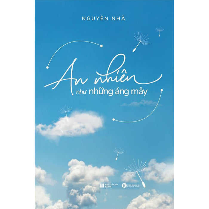 An Nhiên Như Những Áng Mây An Nhiên Như Những Áng Mây