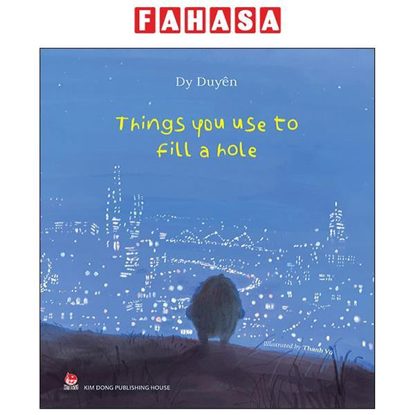 Sách - Things You Use To Fill A Hole