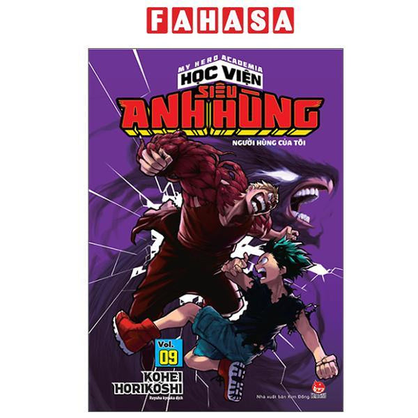 Sách - My Hero Academia - Học Viện Siêu Anh Hùng - Tập 9 - Người Hùng Của Tôi - Khởi Đầu (Tái Bản 2025)