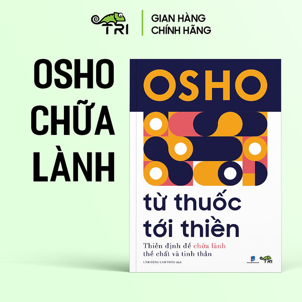 Sách - Từ Thuốc Tới Thiền (Osho) - Tuệ Tri
