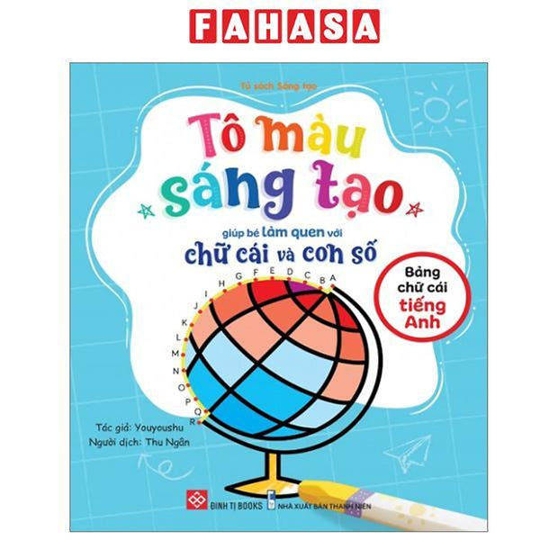Sách - Tô Màu Sáng Tạo Giúp Bé Làm Quen Với Chữ Cái Và Con Số - Bảng Chữ Cái Tiếng Anh