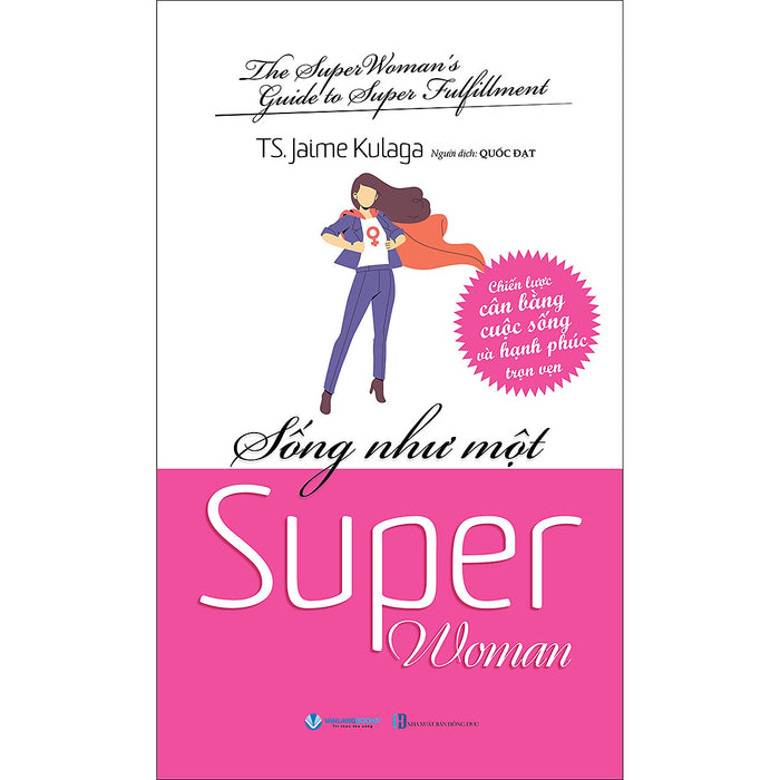 Sống Như Mật Super Woman Sống Như Mật Super Woman