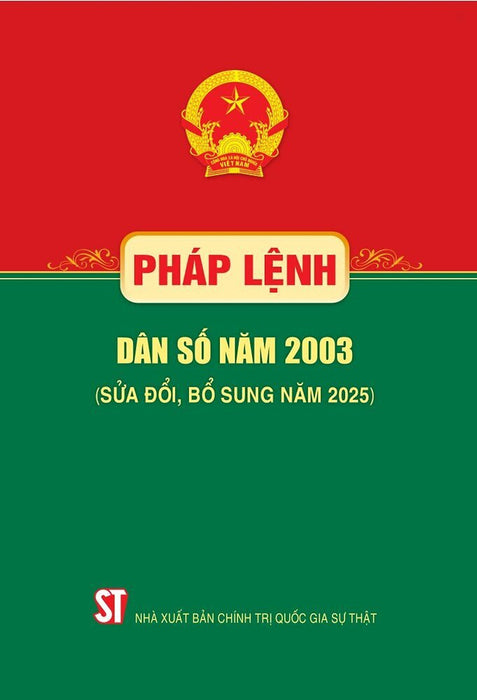 Pháp Lệnh Dân Số Năm 2003 (Sửa Đổi, Bổ Sung Năm 2025) - Bản In 2025 Pháp Lệnh Dân Số Năm 2003 (Sửa Đổi, Bổ Sung Năm 2025) - Bản In 2025