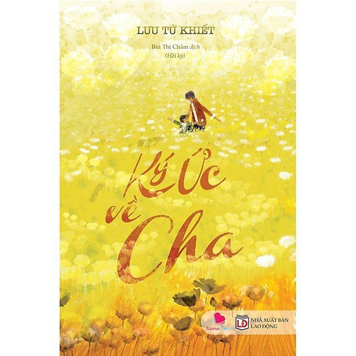 Sách Hay Về Gia Đình:  Ký Ức Về Cha Sách Hay Về Gia Đình:  Ký Ức Về Cha