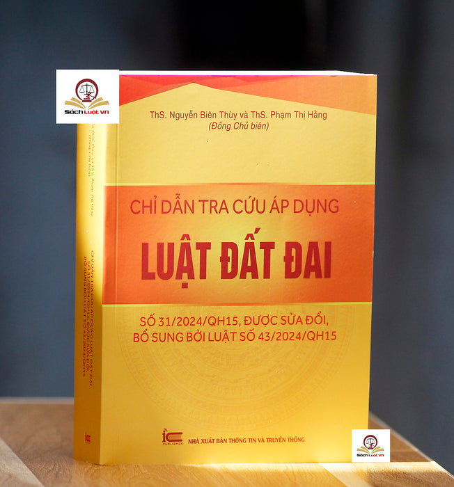 Chỉ Dẫn Tra Cứu Áp Dụng Luật Đất Đai Số 31/2024/Qh15 Được Sửa Đổi, Bổ Sung Bởi Luật Số 43/2024/Qh15 Chỉ Dẫn Tra Cứu Áp Dụng Luật Đất Đai Số 31/2024/Qh15 Được Sửa Đổi, Bổ Sung Bởi Luật Số 43/2024/Qh15