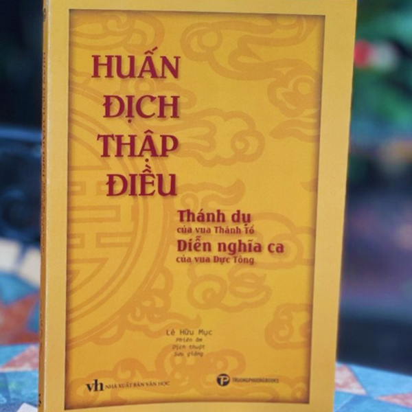 Huấn Địch Thập Điều - Thánh Dụ Của Vua Thánh Tổ, Diễn Nghĩa Ca Của Vua Dực Tông - Sách Lịch Sử