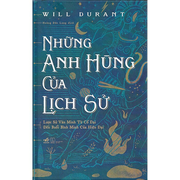Những Anh Hùng Của Lịch Sử - Will Durant - Hoàng Đức Long Dịch