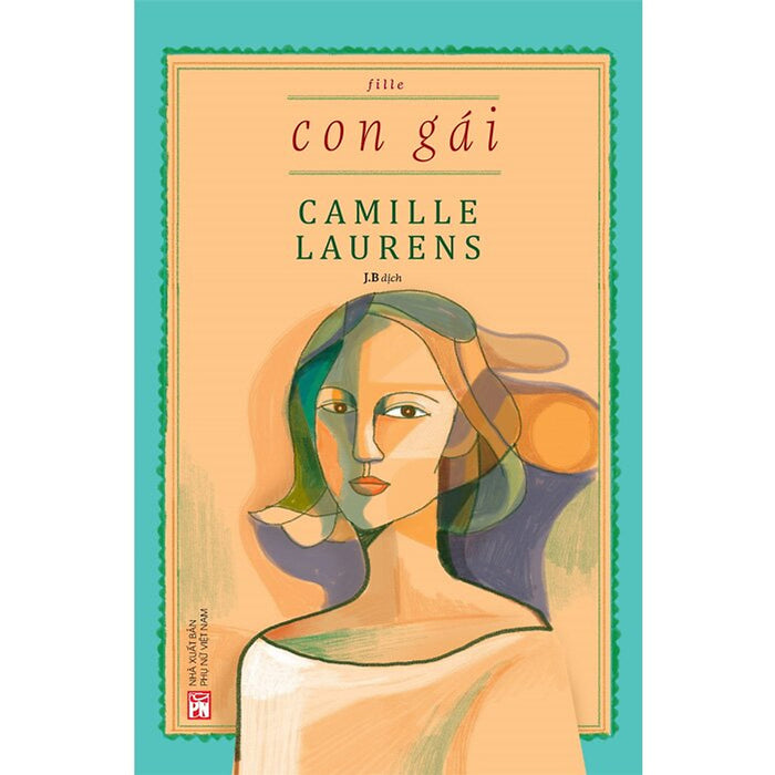 Con Gái - Camille Laurens Con Gái - Camille Laurens
