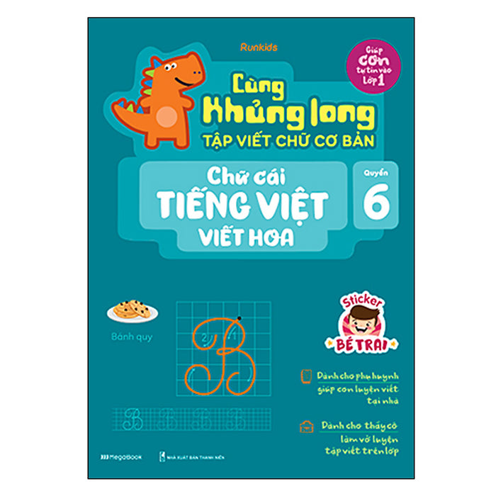 Cùng Khủng Long Tập Viết Chữ Cơ Bản - Chữ Cái Tiếng Việt Viết Hoa - Quyển 6 - Sticker Bé Trai Cùng Khủng Long Tập Viết Chữ Cơ Bản - Chữ Cái Tiếng Việt Viết Hoa - Quyển 6 - Sticker Bé Trai