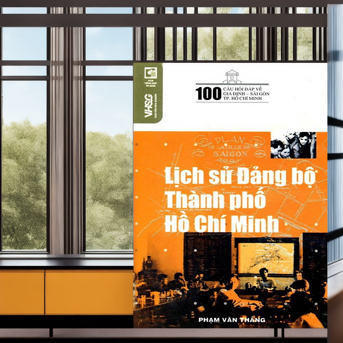 100 Câu Hỏi Về Gia Định Sài Gòn - Lịch Sử Đảng Bộ Thành Phố Hồ Chí Minh 100 Câu Hỏi Về Gia Định Sài Gòn - Lịch Sử Đảng Bộ Thành Phố Hồ Chí Minh