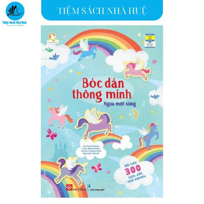 Sách Bóc Dán Thông Minh - Ngựa Một Sừng - Dành Cho Bé Từ 3-8 Tuổi - Đinh Tị Sách Bóc Dán Thông Minh - Ngựa Một Sừng - Dành Cho Bé Từ 3-8 Tuổi - Đinh Tị