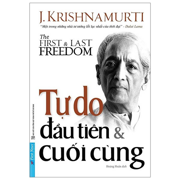 Tự Do Đầu Tiên Và Cuối Cùng - The First And Last Freedom Tự Do Đầu Tiên Và Cuối Cùng - The First And Last Freedom