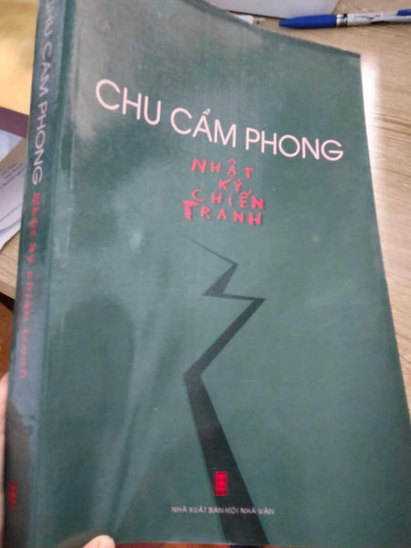 Nhật Ký Chiến Tranh - Chu Cẩm Phong (Một Tác Phẩm Văn Học Kỳ Lạ)