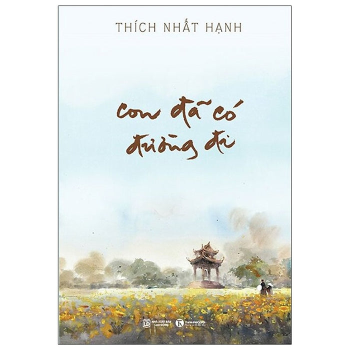 Con Đã Có Đường Đi (Tái Bản 2021) Con Đã Có Đường Đi (Tái Bản 2021)