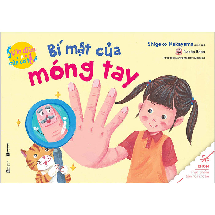 Bí Mật Của Móng Tay - Sự Kỳ Diệu Của Cơ Thể (Tái Bản 2020) Bí Mật Của Móng Tay - Sự Kỳ Diệu Của Cơ Thể (Tái Bản 2020)