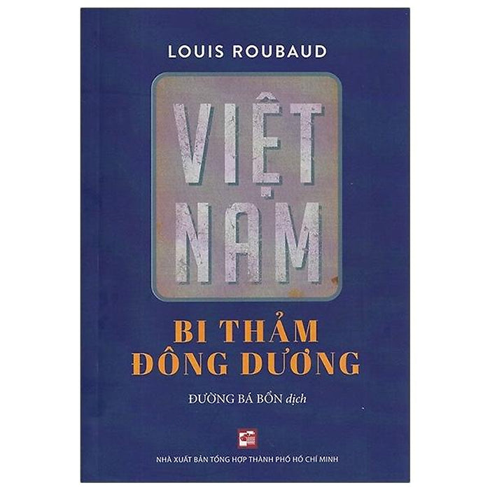 Việt Nam Bi Thảm Đông Dương Việt Nam Bi Thảm Đông Dương
