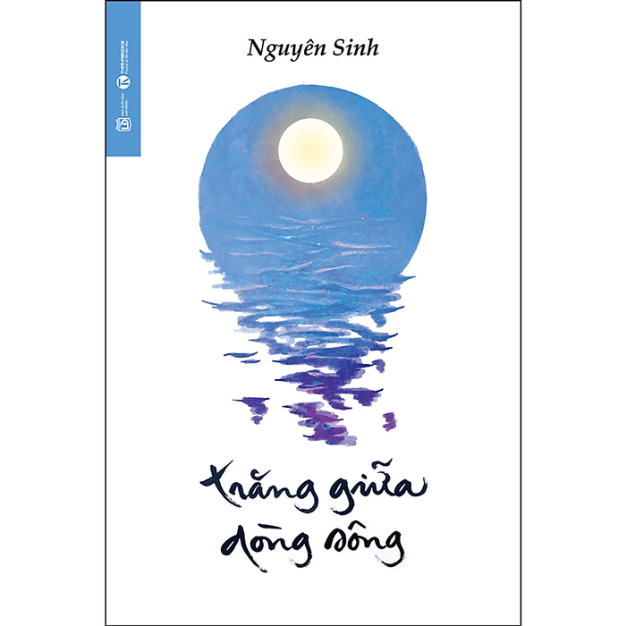 Trăng Giữa Dòng Sông Trăng Giữa Dòng Sông