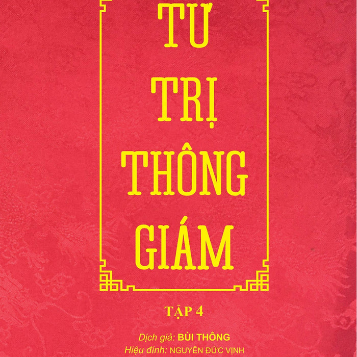 Tư Trị Thông Giám - Tập 4 _Ttt Tư Trị Thông Giám - Tập 4 _Ttt