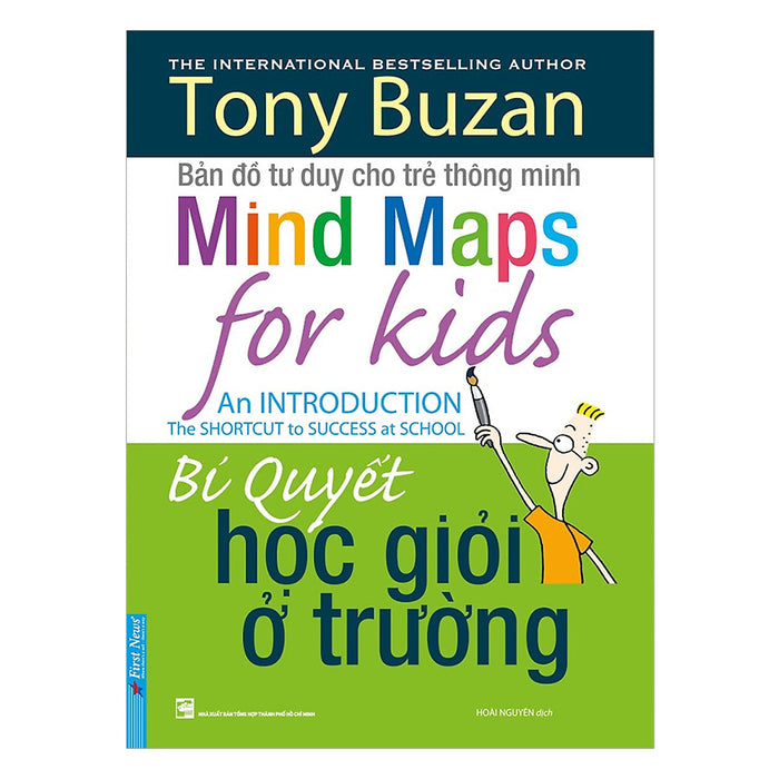 Tony Buzan - Bí Quyết Học Giỏi Ở Trường Tony Buzan - Bí Quyết Học Giỏi Ở Trường