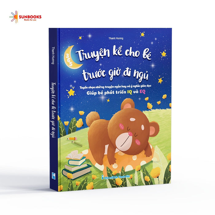 Truyện Kể Cho Bé Trước Giờ Đi Ngủ - Giúp Bé Phát Triển Iq Và Eq Truyện Kể Cho Bé Trước Giờ Đi Ngủ - Giúp Bé Phát Triển Iq Và Eq