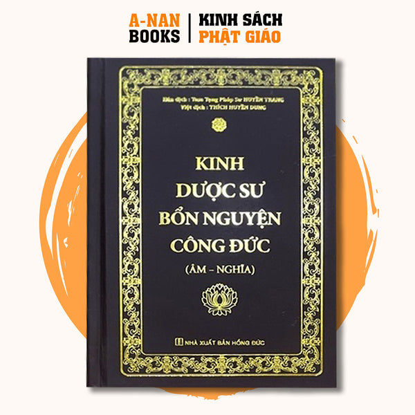 Sách - Kinh Dược Sư Bổn Nguyện Công Đức (Âm Nghĩa) - Bìa Cứng (24 X 16Cm) - Anan Books