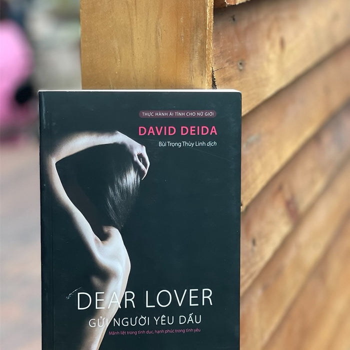 Gửi Người Yêu Dấu – David Deida – Bùi Trọng Thùy Linh Dịch - Phanbook Gửi Người Yêu Dấu – David Deida – Bùi Trọng Thùy Linh Dịch - Phanbook