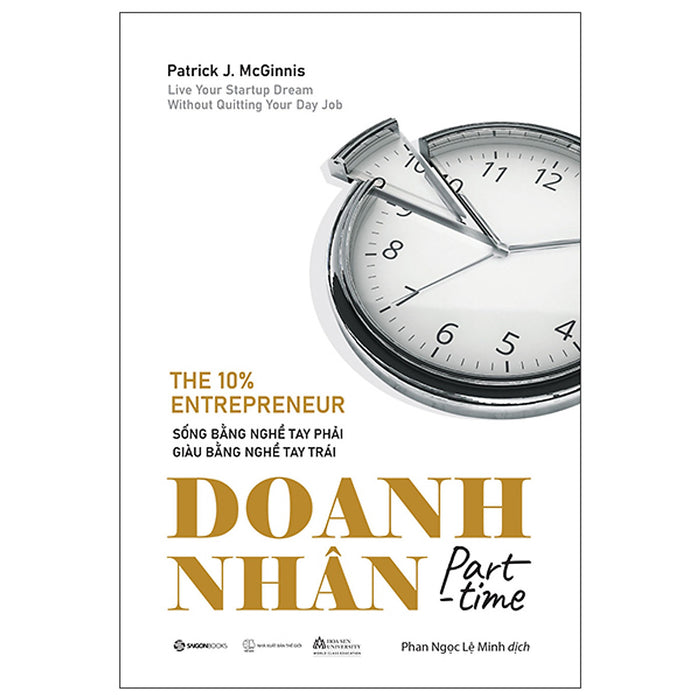Doanh Nhân Part-Time - The 10 Percent Entrepreneur Doanh Nhân Part-Time - The 10 Percent Entrepreneur
