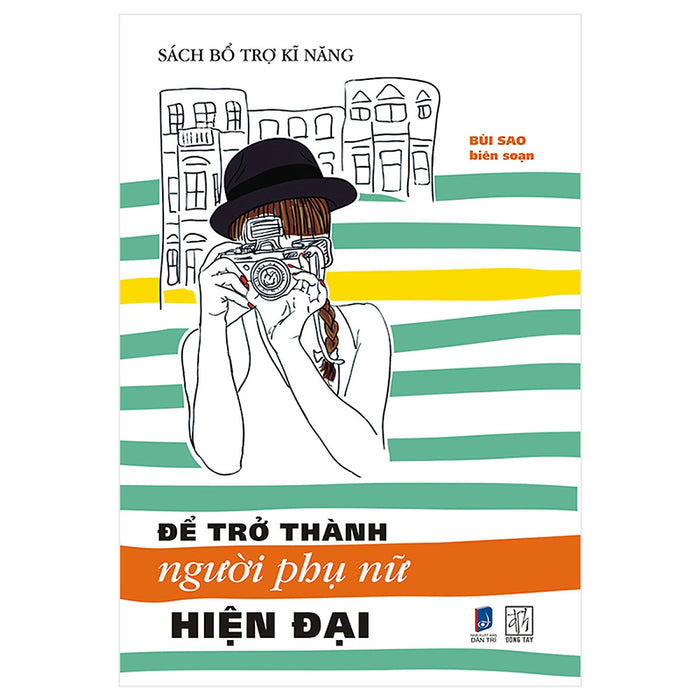 Để Trở Thành Người Phụ Nữ Hiện Đại Để Trở Thành Người Phụ Nữ Hiện Đại
