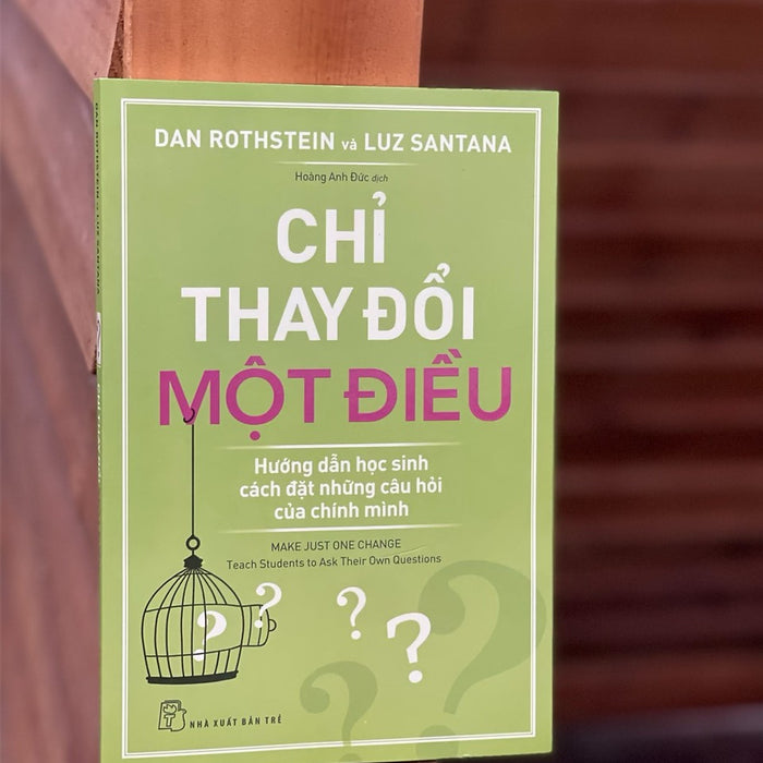 Chỉ Thay Đổi Một Điều - Dan Rothstein, Luz Santana - Dịch Giả: Hoàng Anh Đức– Nxb Trẻ - Bìa Mềm Chỉ Thay Đổi Một Điều - Dan Rothstein, Luz Santana - Dịch Giả: Hoàng Anh Đức– Nxb Trẻ - Bìa Mềm