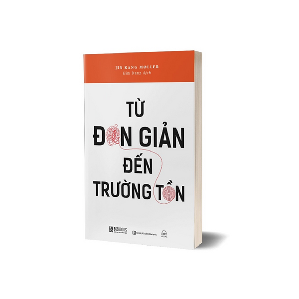 Sách - Từ Đơn Giản Đến Trường Tồn - Đổi Mới Để Dẫn Dắt Công Ty Bước Lên Tầm Cao - Mcbooks