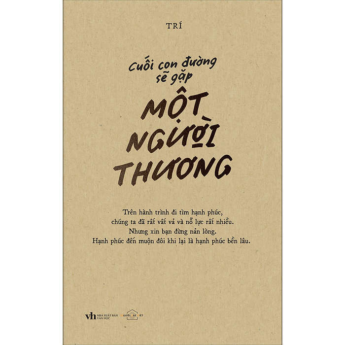 Cuối Con Đường Sẽ Gặp Một Người Thương Cuối Con Đường Sẽ Gặp Một Người Thương