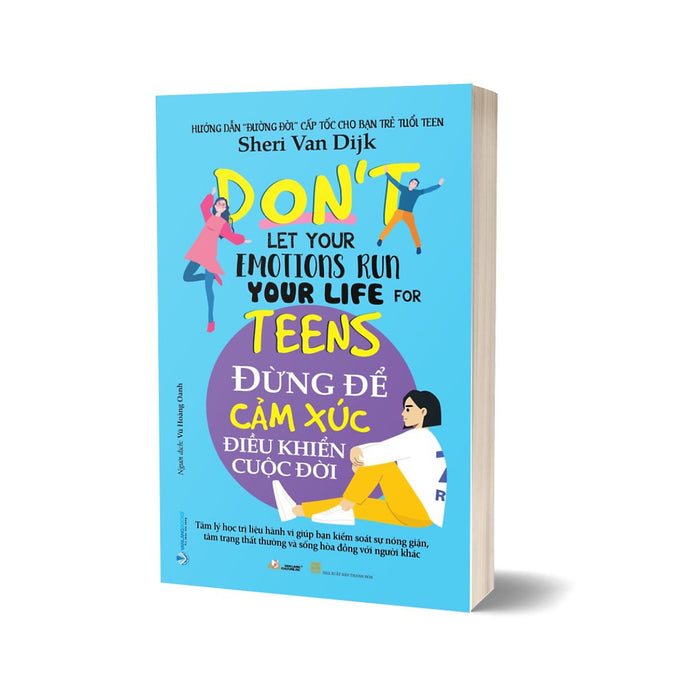 Đừng Để Cảm Xúc Điều Khiển Cuộc Đời Đừng Để Cảm Xúc Điều Khiển Cuộc Đời