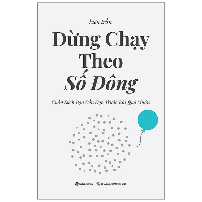 Đừng Chạy Theo Số Đông Đừng Chạy Theo Số Đông
