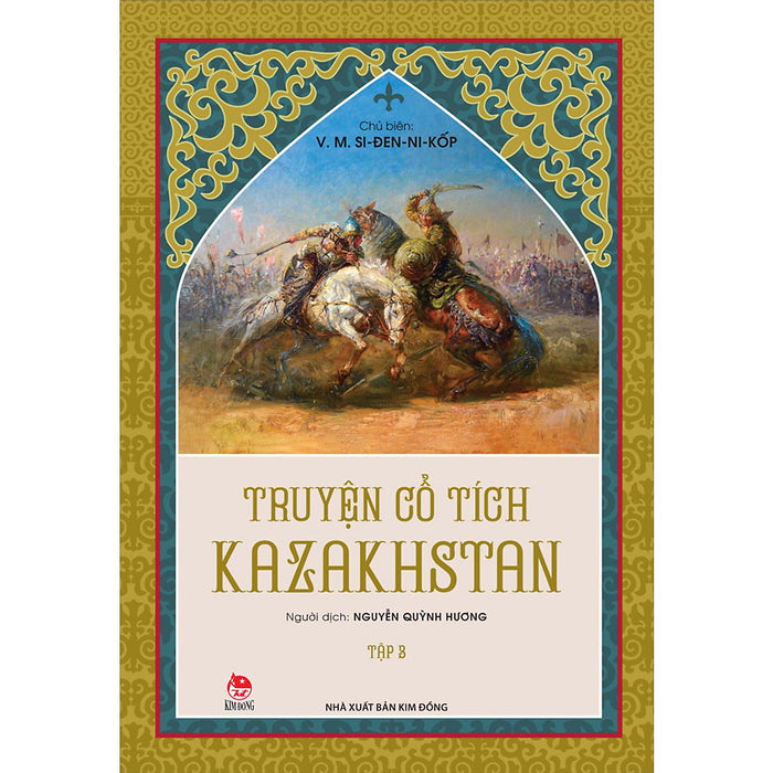 Truyện Cổ Tích Kazakhstan - Tập 3 Truyện Cổ Tích Kazakhstan - Tập 3