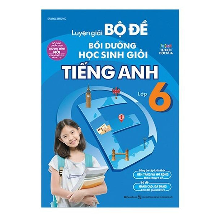 Luyện Giải Bộ Đề Bồi Dưỡng Học Sinh Giỏi Tiếng Anh Lớp 6 Luyện Giải Bộ Đề Bồi Dưỡng Học Sinh Giỏi Tiếng Anh Lớp 6